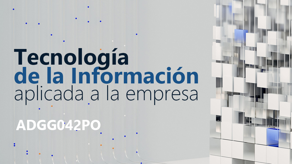 Curso de Tecnología de la información en empresa ADGG042PO