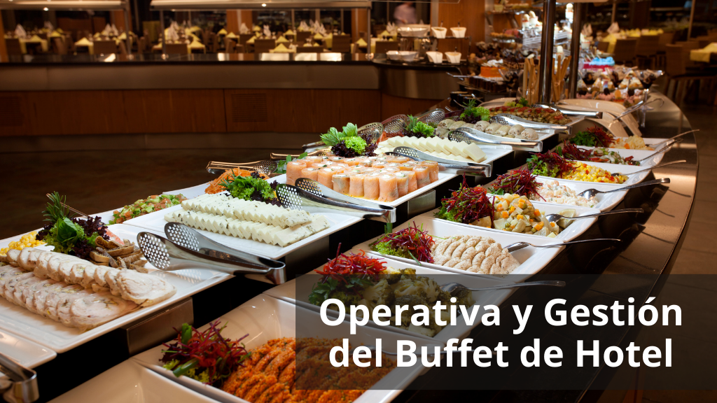 Curso de Operativa y Gestión del Buffet de Hotel