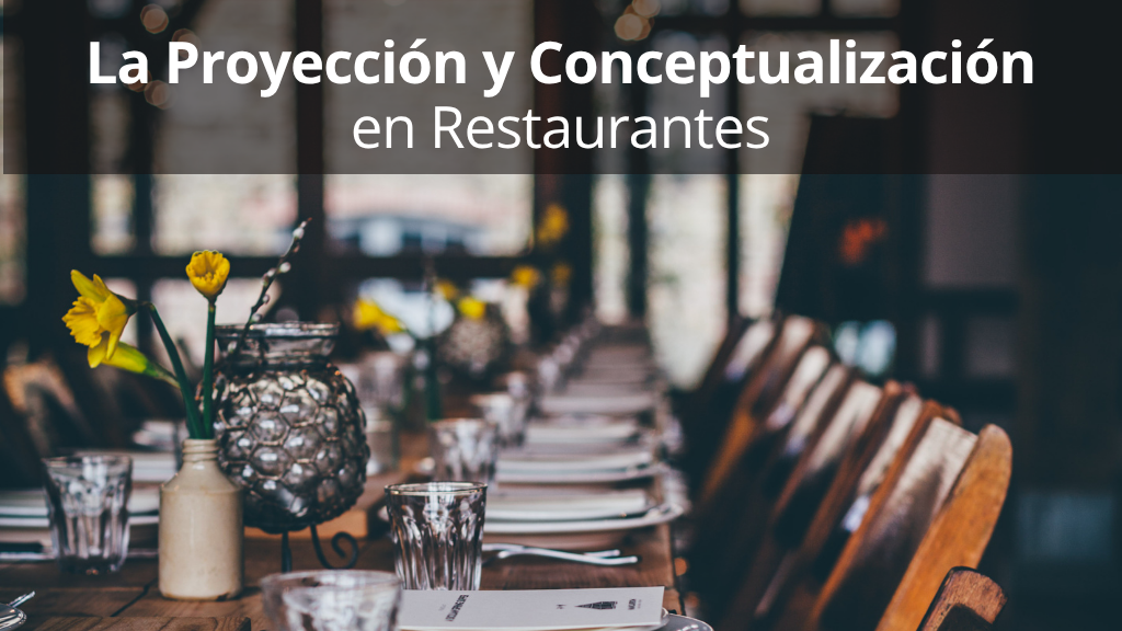 Curso de Proyección y Conceptualización en Restaurantes