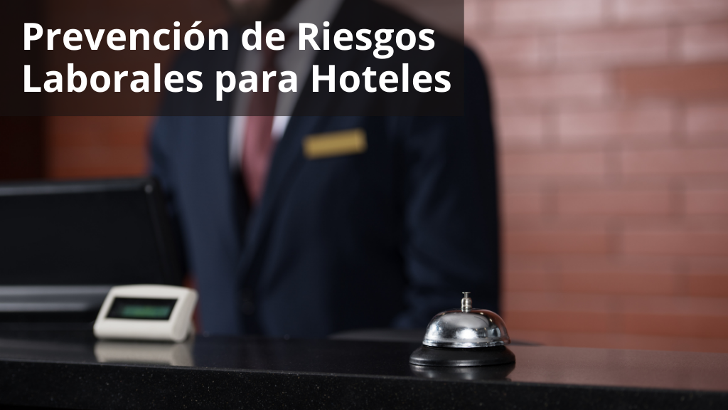 Curso de Prevenci&oacute;n de Riesgos Laborales para Hoteles