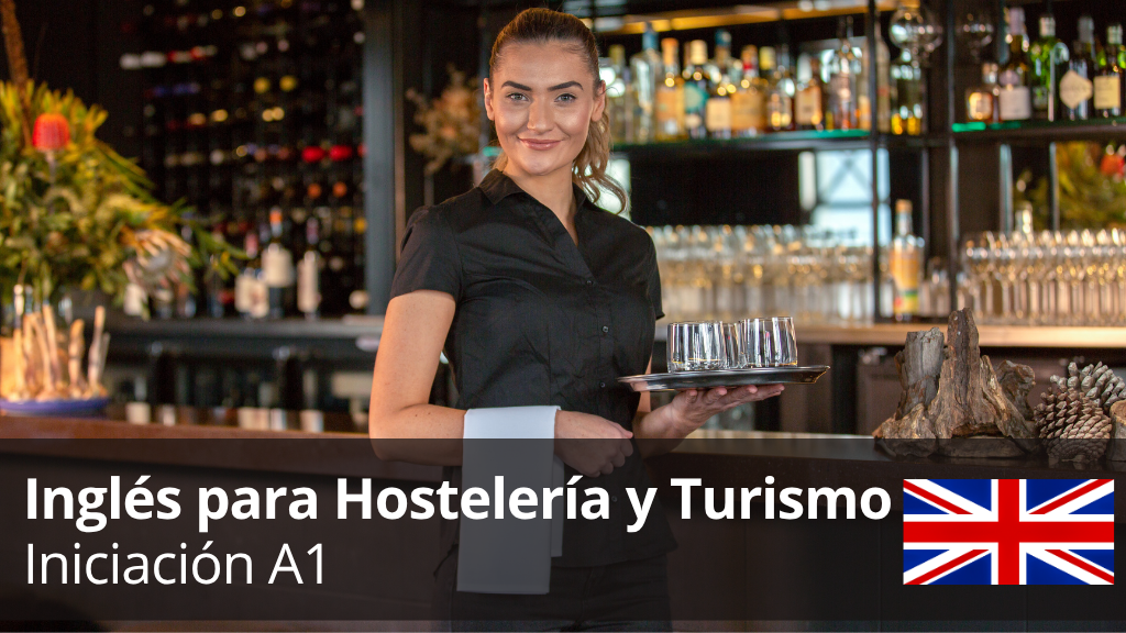 Curso de Ingl&eacute;s para Hosteler&iacute;a y Turismo Iniciaci&oacute;n A1