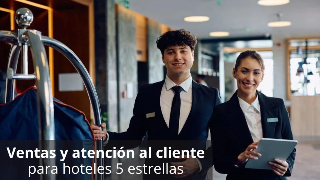 Curso de Ventas y Atenci&oacute;n al Cliente para hoteles 5 estrel