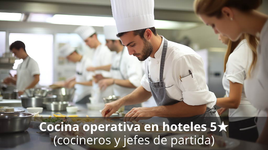 Curso de El Cocinero en los hoteles 5 estrellas