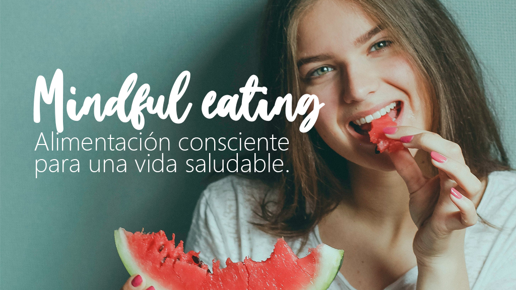 Curso de Mindful eating. Alimentación consciente