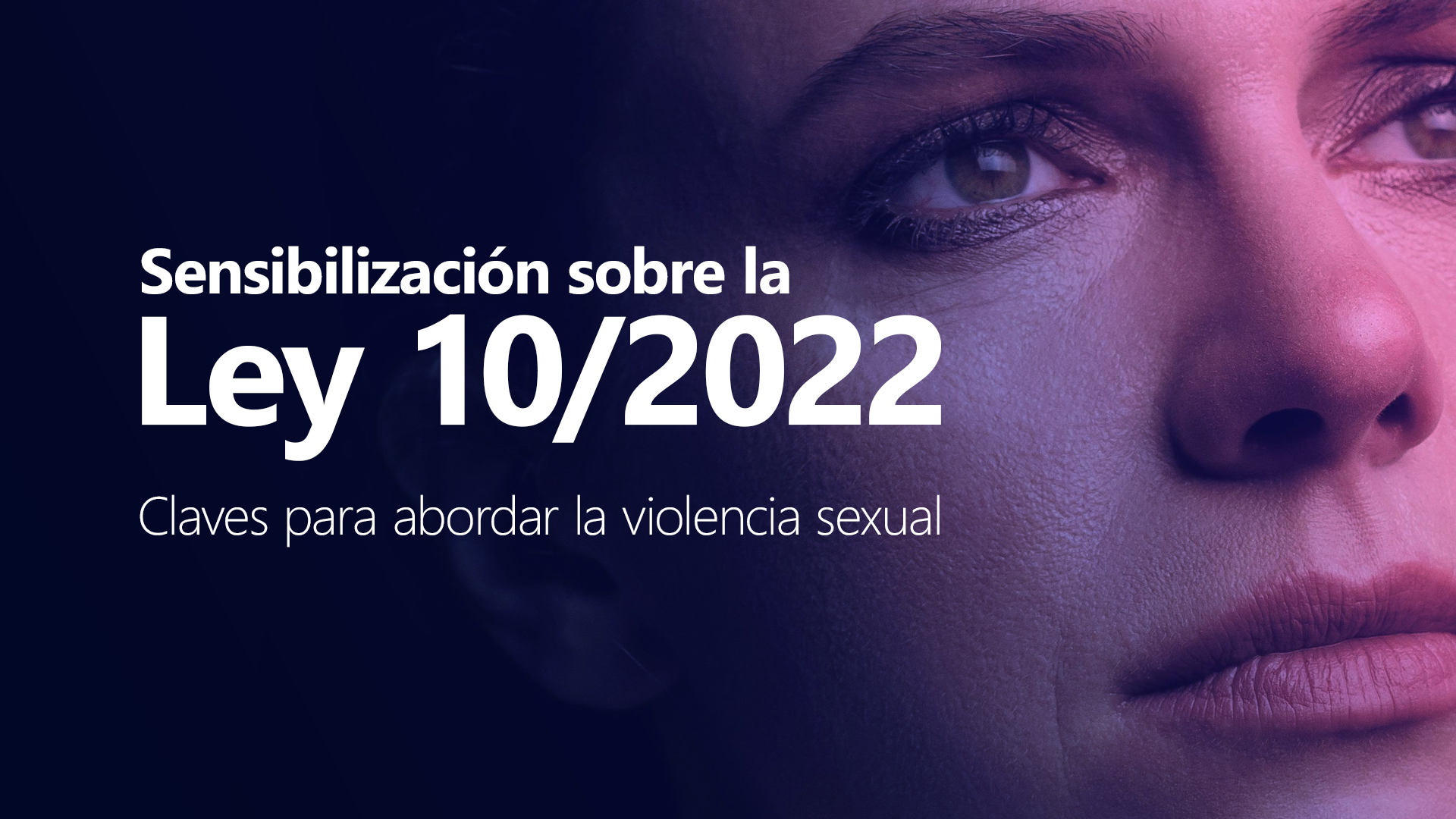 Curso de Sensibilizaci&oacute;n sobre la Ley 10/2022