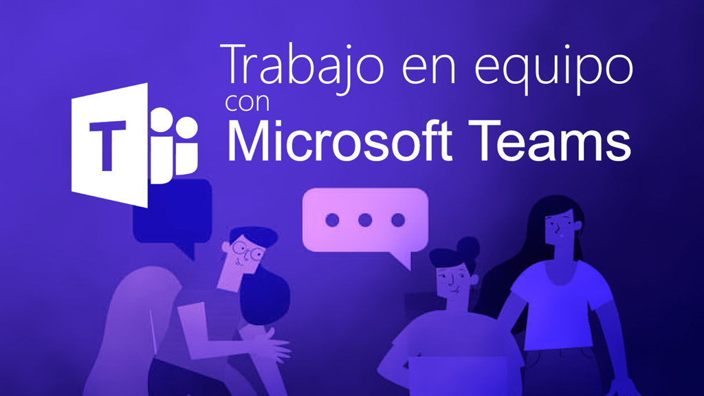 Curso de Trabajo en equipo con Microsoft Teams