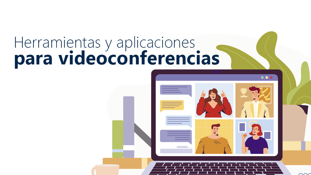 Curso de Herramientas y aplicaciones para videoconfencias